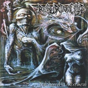 Resurrected - Butchered In Extrement