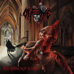 Offence – You´ll Never Rest In Peace