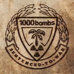 1000 Bombs - Sentenced to war