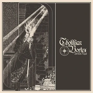 THOKKIAN VORTEX – Into the nagual