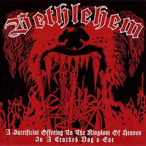BETHLEHEM – A sacricifial offering to the kingdom of heaven...