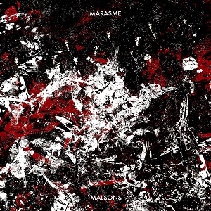 Marasme – Malsons