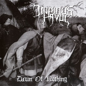 Impious Havoc - Dawn Of Nothings
