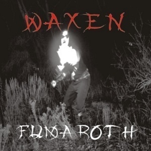Waxen – Fumaroth