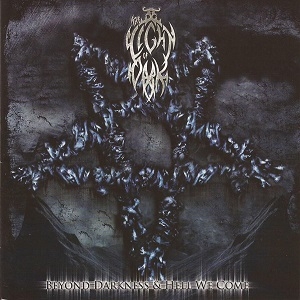The Light Of Dark - Beyond Darkness And Hell We Come 