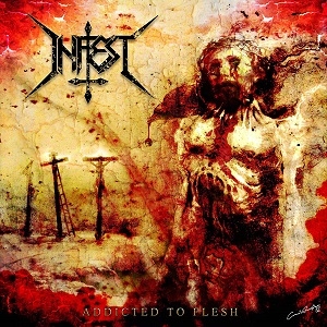 Infest – Addicted to flesh