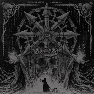 Incarceration – Catharsis